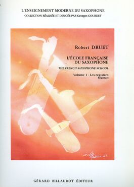 DRUET, ROBERT- Scuola Francese di Sassofono Vol.1 - Registri